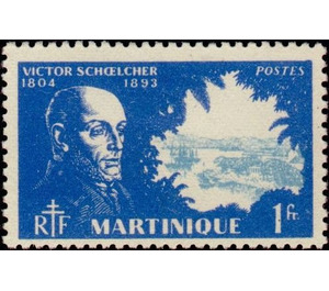 Victor Schoelcher (1804-1893) - Caribbean / Martinique 1945 - 1