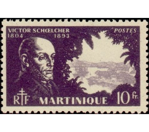 Victor Schoelcher (1804-1893) - Caribbean / Martinique 1945 - 10