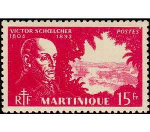 Victor Schoelcher (1804-1893) - Caribbean / Martinique 1945 - 15