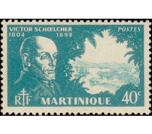 Victor Schoelcher (1804-1893) - Caribbean / Martinique 1945 - 40