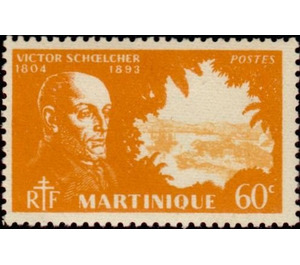 Victor Schoelcher (1804-1893) - Caribbean / Martinique 1945 - 60